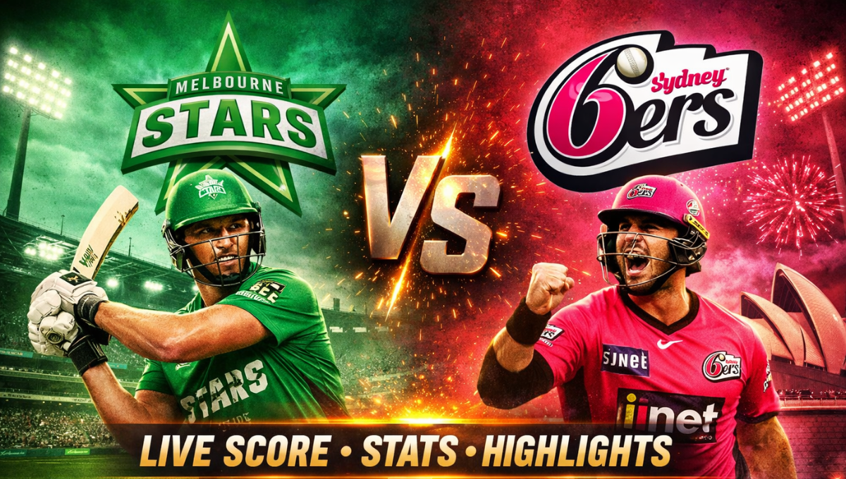 Melbourne Stars vs Sydney Sixers